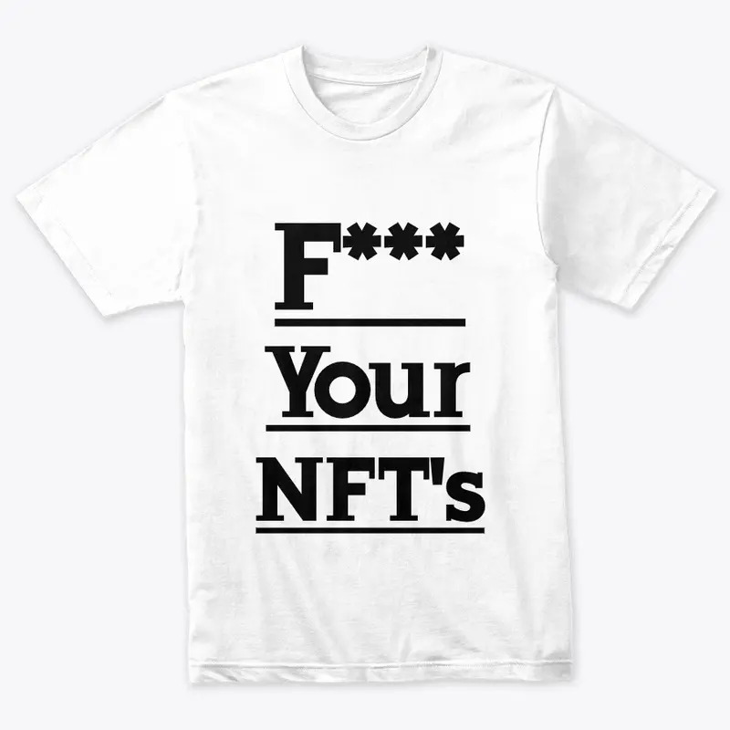 F*** Your NFT's